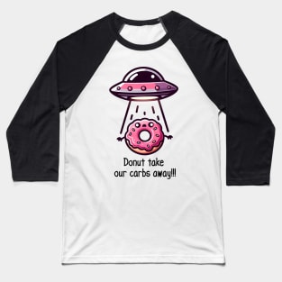 Sweet Abduction Donut Tee Baseball T-Shirt